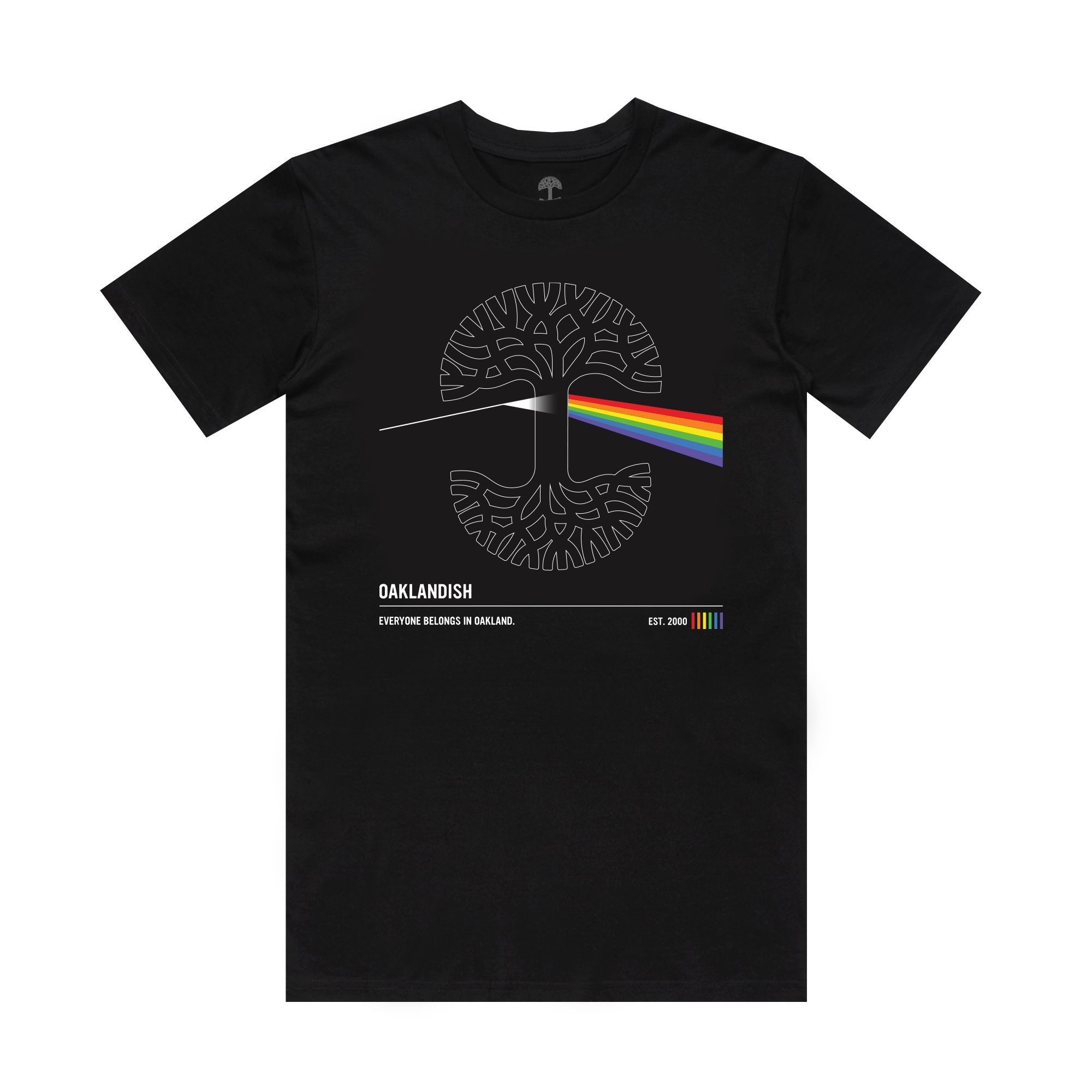 The Prismatic Tee by Oaklandish is a men’s black 100% cotton shirt with a white stylized tree and rainbow beam inspired by Pink Floyd. It reads “OAKLANDISH,” has rainbow stripes, and says: “EVERYONE BELONGS IN OAKLAND. EST. 2000.”.