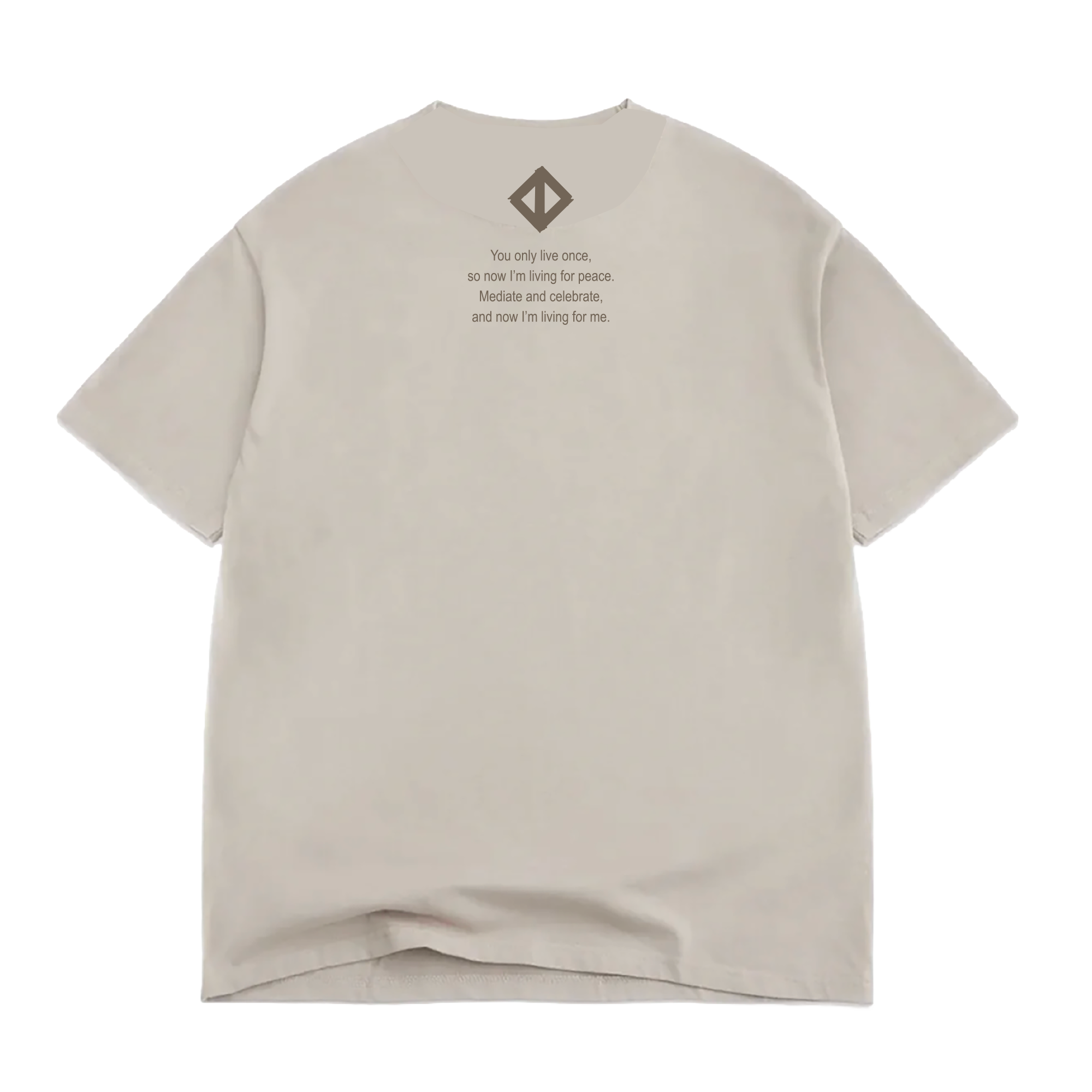 A Jwalt X Tidal Tee by Oaklandish in beige, classic fit, lies flat with the back facing up. Near the collar, it features the quote: “You only live once, so now I’m living for peace. Made it and celebrate, and now I’m living for me.” Above the text sits a small geometric logo inspired by How Love Grows. Made from 100% cotton, the shirt shows a slight wrinkle at the bottom.